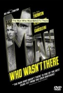 The Man Who Wasn't There